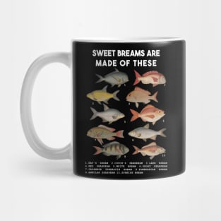 Sweet Breams Are Made Of These Mug